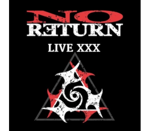 NO RETURN - LIVE XXX CD