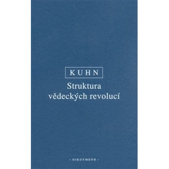 Struktura vědeckých revolucí - S. Kuhn T.