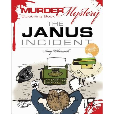 Murder Mystery Colouring Book: The Janus Incident