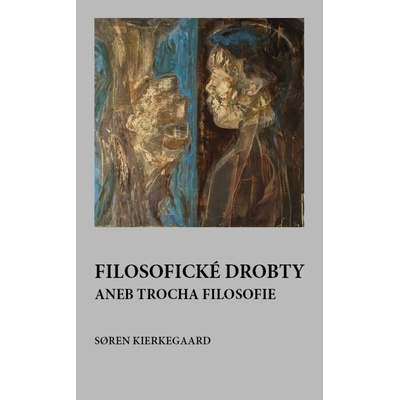 Filosofické drobty aneb trocha filosofie