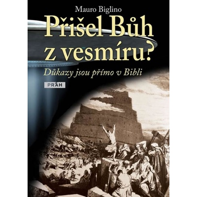 Mauro Biglino - Přišel Bůh z vesmíru?