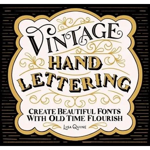 Vintage Hand Lettering | Lisa Quine (ISBN: 9781624149863)