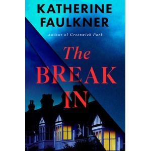 The Break-In | FAULKNER KATHERINE (2025)