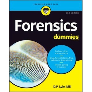 Forensics For Dummies, 2nd Edition | Douglas P. Lyle (ISBN: 9781119608967)