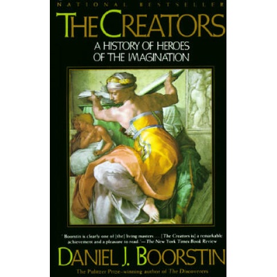 The Creators/a History of Heroes of the Imagination | Daniel J. Boorstin