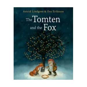 Tomten and the Fox | Astrid Lindgren (ISBN: 9781782505266)