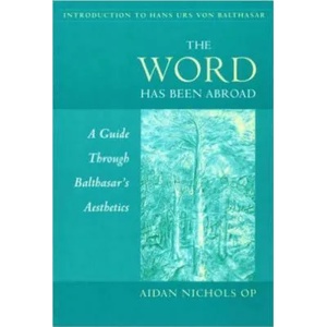 Word Has Been Abroad | Aidan Nichols, Nichols a (ISBN: 9780813209258)
