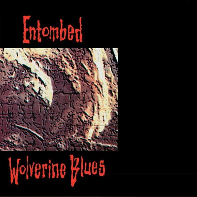 ENTOMBED - WOLVERINE BLUES FDR CD