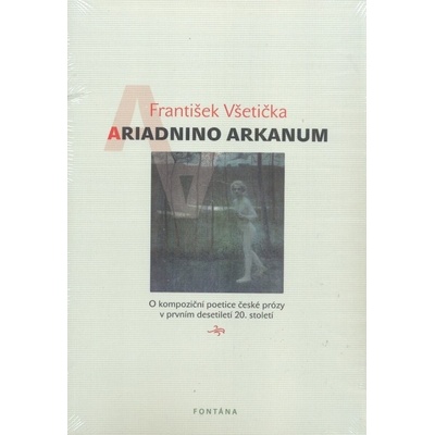 Ariadnino arkanum - František Všetička