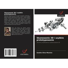 Skanowanie 3D i szybkie prototypowanie