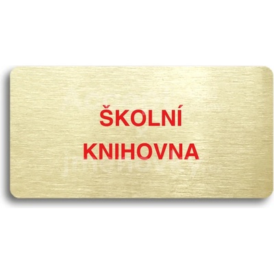 ACCEPT Piktogram ŠKOLNÍ KNIHOVNA - zlatá tabulka - barevný tisk bez rámečku