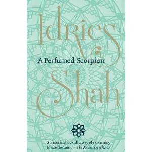 Perfumed Scorpion | Idries Shah (2017)