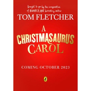 Christmasaurus Carol | Tom Fletcher (2023)