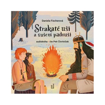Strakaté uši a sušení padouši - Daniela Fischerová