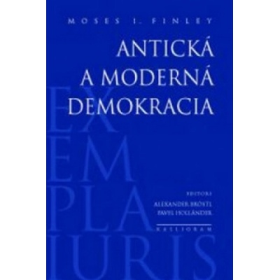 Antická a moderná demokracia Moses I. Finley