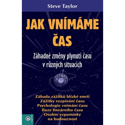 Jak vnímáme čas - Steve Taylor