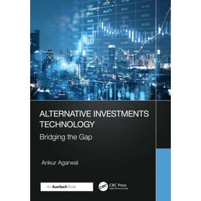 Alternative Investments Technology - Agarwal, Ankur