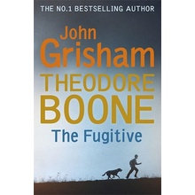 Theodore Boone: The Fugitive: Theodore Boone... - John Grisham