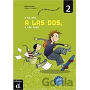 A la una, a las dos... 2 A1.2 – Libro del alumno - neuveden