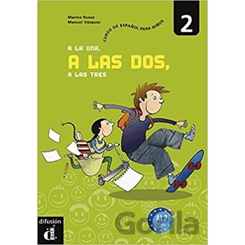 A la una, a las dos... 2 A1.2 – Libro del alumno - neuveden