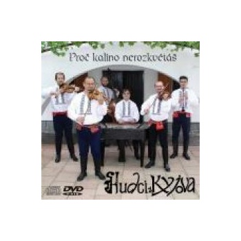 HUDCI Z KYJOVA: PROC KALINO NEROZKVETAS CD