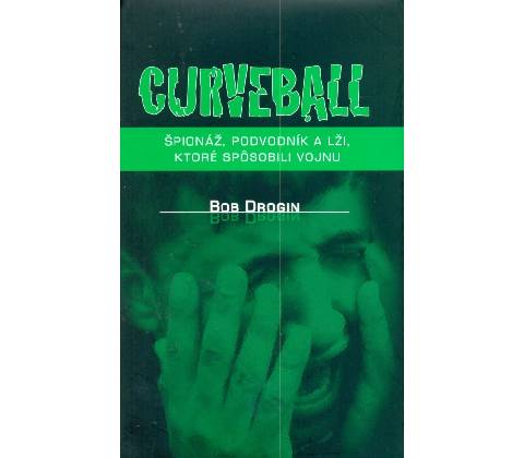 Curveball - Bob Drogin