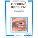 Odborné kreslení pro 1. a 2. ročník SPŠ stavebních Vladimír Cibulka