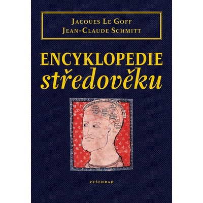 Encyklopedie středověku - Jacques Le Goff
