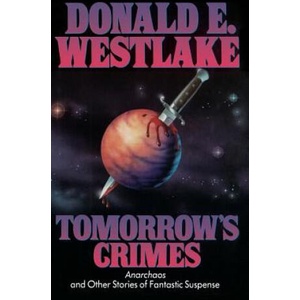 Tomorrow's Crimes | Donald E. Westlake (1989)