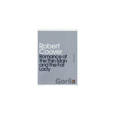 Romance of the Thin Man and the Fat Lady - Robert Coover