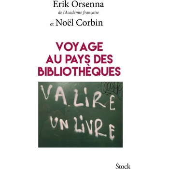 Voyage au pays des bibliothèques | Erik Orsenna