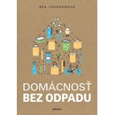 Domácnosť bez odpadu - Bea Johnson