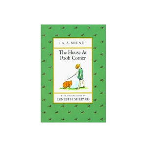 The House at Pooh Corner | A. A. Milne, Ernest H. Shepard (ISBN: 9780525444442)