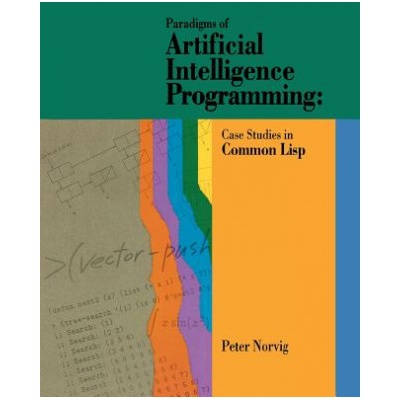 Paradigms of Artificial Intelligence Programming | Peter Norvig