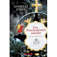 Der Prinzessinnenmrder Fhr AndreasPaperback