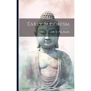 Early Buddhism (ISBN: 9781022124745)