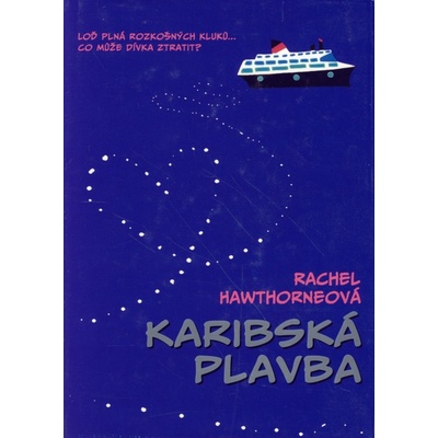 Karibská plavba - Rachel Hawthorneová