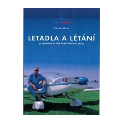 Letadla a létání Vítězslav Klímek