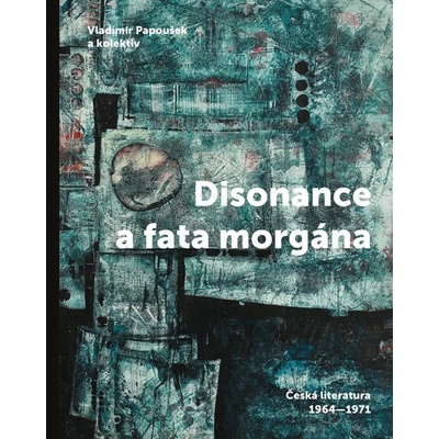 Disonance a fata morgána