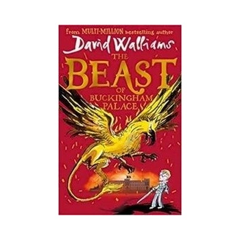 The Beast of Backingham Palace - David Walliams, Tony Ross ilustrácie