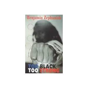 Too Black, Too Strong | Benjamin Zephaniah (2002)