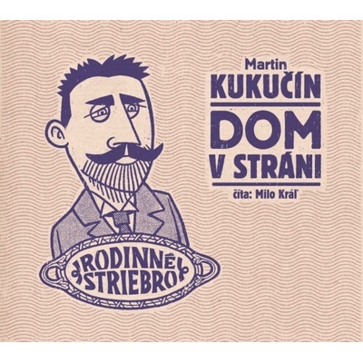 Dom v stráni - Martin Kukučín