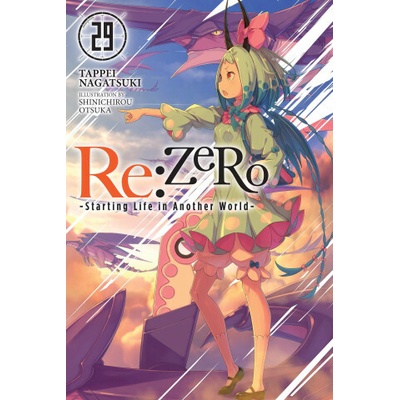 RE: Zero -Starting Life in Another World-, Vol. 29 (Light Novel)
