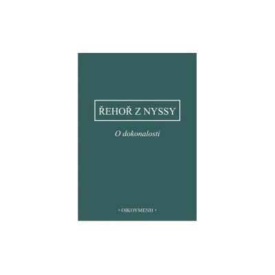 O dokonalosti - Řehoř z Nyssy