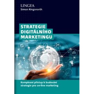 Strategie digitálního marketingu - Simon Kingsnorth