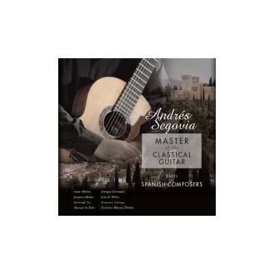 ANDRES SEGOVIA - MASTER OF THE CLASSICAL GUITAR LP