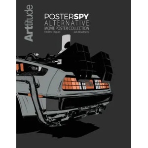 PosterSpy: An Alternative Movie Poster Collection | Frederic Claquin (ISBN: 9780764354755)