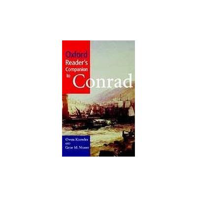 OXFORD READER´S COMPANION TO CONRAD - KNOWLES, O.;MOORE, G.