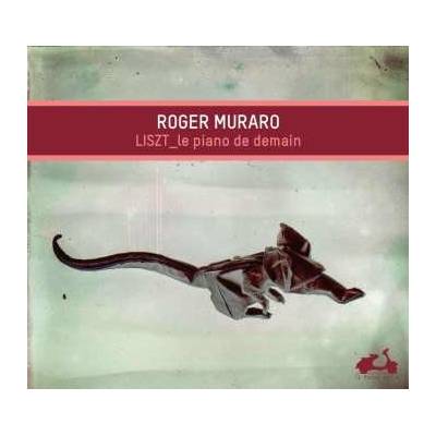Roger Muraro - Le Piano de Demain CD