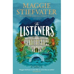 The Listeners | Maggie Stiefvater (ISBN: 9781035406197)